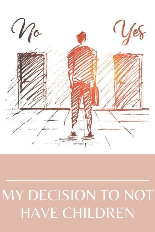 My Decision To Not Have Children