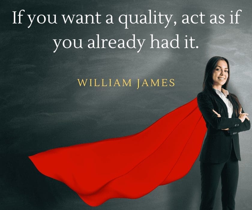 Raikov Effect Review: If you want a quality, act as if you already had it. William James quote