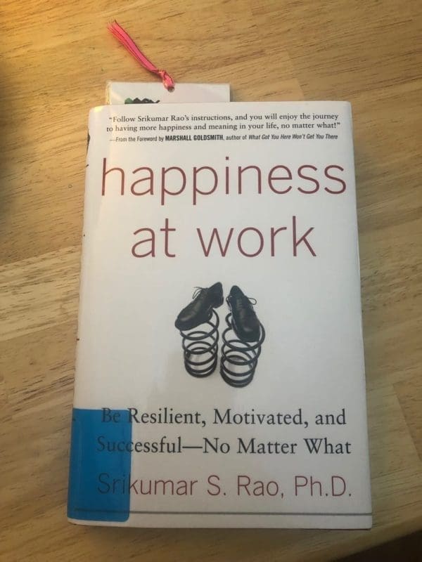 Book Review: Happiness At Work By Srikumar Rao Book Review: Happiness At Work By Srikumar Rao